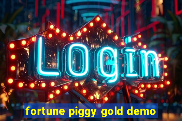 fortune piggy gold demo